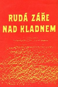 Rudá záře nad Kladnem