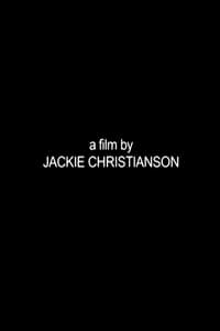 A Film by Jackie Christianson (2013)