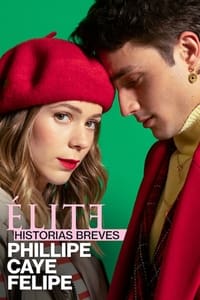 copertina serie tv Elite+-+Storie+brevi%3A+Phillipe+Caye+Felipe 2021