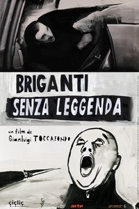 Briganti senza leggenda