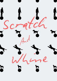 Scratch And Whine