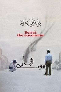 Beirut: The Encounter