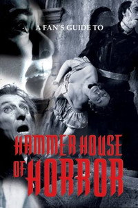 Hammer Horror: A Fan's Guide