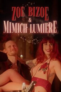 Poster de Zoe Bizoe & Mimich Lumière
