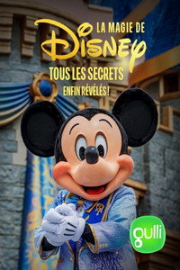 La magie de Disney, tous les secrets enfin révélés (2025) poster
