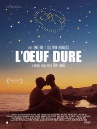 L'œuf dure (2018)