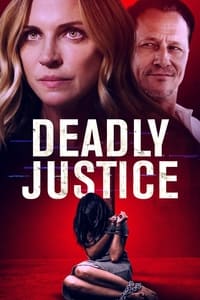 Deadly Justice (2024)