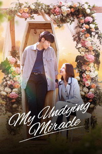 My Undying Miracle - Season 1 Episode Guide