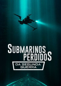 Submarinos Perdidos da Segunda Guerra S01E03