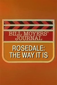Rosedale: The Way It Is