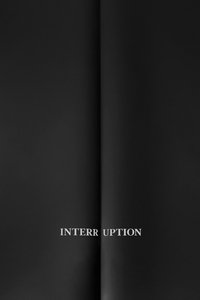 Interruption (2016)