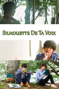 Silhouette de ta voix (2017)