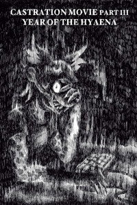 Castration Movie ⅗ Year of the Hyaena
