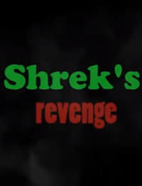 Shrek 5: (The Revenge)