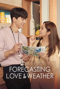 Forecasting Love and Weather - Season 1 Episode Guide