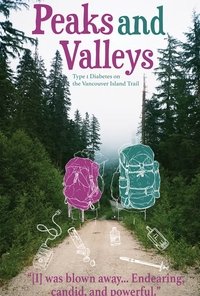 Peaks and Valleys: Type 1 Diabetes on the Vancouver Island Trail Poster
