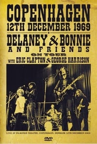 Delaney & Bonnie & Friends: Live In Denmark 1969 - 2014