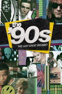 Постер сериала «The '90s: The Last Great Decade? (2014)» — (2 из 11)