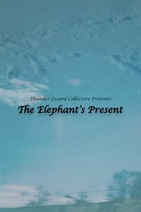 The Elephant's Present (2024)