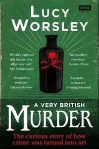 Watch A Very British Murder with Lucy Worsley - Season 1 123Movies