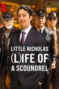 tv show poster Little+Nicholas%3A+Life+of+a+Scoundrel 2024