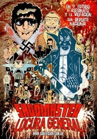 Sadomaster 2: Locura General (2011)