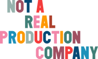 Not A Real Production Company