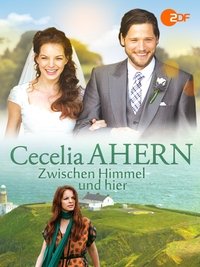 Cecelia Ahern: Zwischen Himmel und hier - 2014