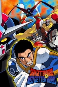 tv show poster Shin+Getter+Robo+vs.+Neo+Getter+Robo 2000