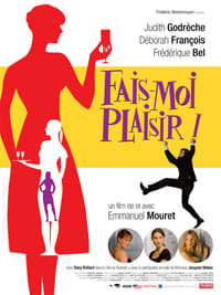 Fais-moi plaisir ! (2009)