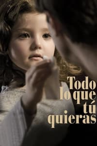 Todo lo que tú quieras (2010)