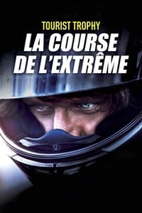 Tourist Trophy : La course de l'extrême (2011)