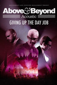 Постер фильма «Above & Beyond: Giving Up the Day Job (2018)» — (2 из 6)