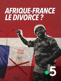 Imagem do Filme Afrique-France : le divorce ?