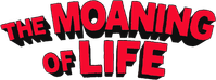 Логотип сериала «The Moaning of Life (2013-2015)» — (1 из 18)