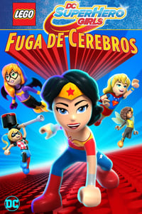 Poster de Lego DC Super Hero Girls: Fuga de cerebros