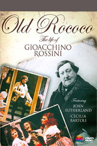 Old Rococo: The Life of Gioacchino Rossini