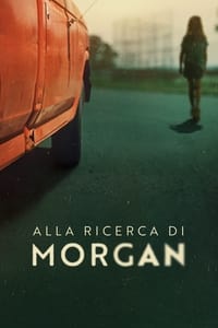 copertina serie tv Alla+ricerca+di+Morgan 2023