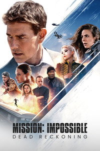 Постер фильма «Миссия невыполнима: Смертельная расплата (2023)» — (10 из 317)