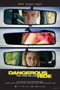 Dangerous Ride (2010)