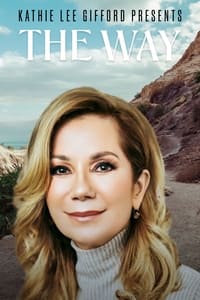 Kathie Lee Gifford presents: The Way