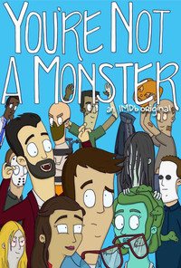 Постер мультсериала «You're Not a Monster (2019)» — (2 из 3)