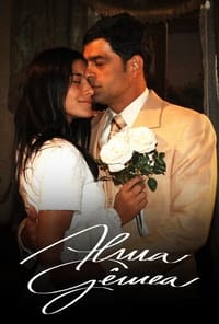 tv show poster Alma+G%C3%AAmea 2005