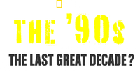 Логотип сериала «The '90s: The Last Great Decade? (2014)» — (1 из 11)