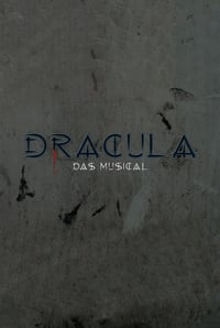 Dracula: Das Musical (2007)