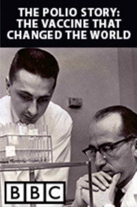Постер к фильму The Polio Story: The Vaccine That Changed the World (2015)