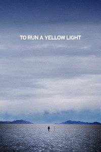 To Run A Yellow Light