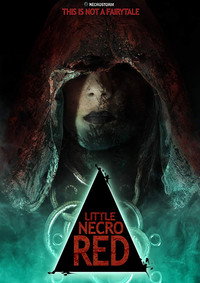 Постер фильма «Маленькая красная некро шапочка (2019)» — (1 из 3)