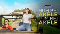 «Hum Bhi Akele Tum Bhi Akele (2019)» — обои к фильму #1
