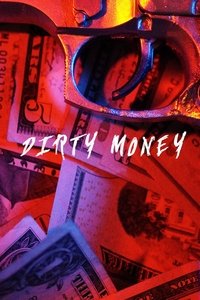 Dirty Money (2018)